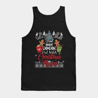 Let's Bake Stuff Drink Hot Cocoa And Watch Christmas Movies Tank Top